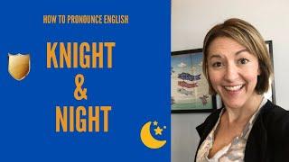 How to Pronounce KNIGHT & NIGHT - American English Homophone Pronunciation Lesson