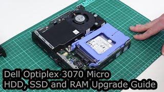 Dell Optiplex 3070 Micro SSD HDD and RAM Upgrade Guide