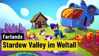 Farlands: Wenn Stardew Valley nach den Sternen greift, dabei aber einiges liegen lässt