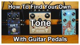 How To Find Your Own Tone With Guitar Pedals (My 3 Pedals Rule) [Pedalboard Tips #28]