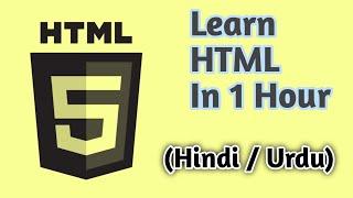 HTML tutorial for beginners in hindi / urdu | Complete HTML course foe beginners to Advance