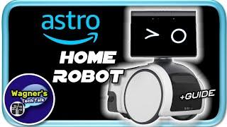 Amazon Astro Setup Guide - Impressive Home Robot, is it right for you?