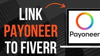 How To Link Payoneer To Fiverr