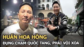 Huấn Hoa Hồng đụng chạm Quốc tang, phải vội xóa