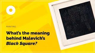 What’s the Meaning Behind Malevich’s Black Square?