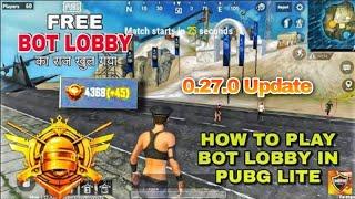PUBG LITE FREE BOT LOBBY 0.27.0 update  Rank PUSH FREE BOT Lobby CONQUER IN 2 DAYS 59 BOT LOBBY 