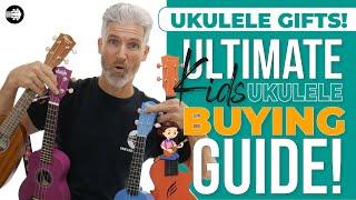 Ultimate Kids Ukulele Buyers Guide - The BEST ukuleles for kids! Ukulele Gifts!!