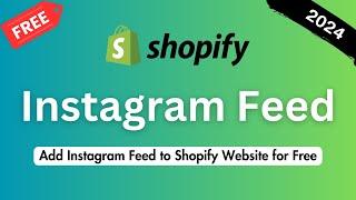 How To Add Instagram Feed On Shopify Website  Shopify Tutorial for Beginners