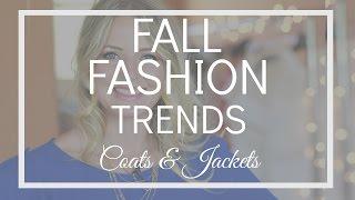 Fall Fashion Trends 2016 | Coats & Jackets | BusbeeStyle TV