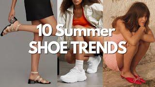 Top 10 SUMMER SHOE Trends 2024 !