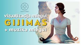 GIJIMAS - vizualizacija miegui lietuviškai + 2 val. raminanti muzika miegui su DELTA miego dažniais