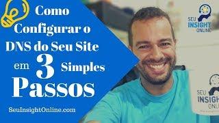 Descomplicando a Configuração de DNS do seu Domínio em 3 Simples Passos