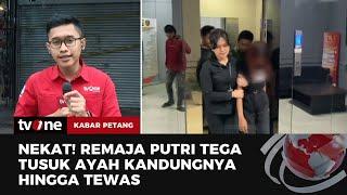 Anak Bunuh Ayah Kandung Gegara Dibilang "Anak Haram" & Dituduh Mencuri | Kabar Petang tvOne