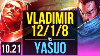 VLADIMIR vs YASUO (MID) | 12/1/8, 71% winrate, Legendary | NA Grandmaster | v10.21