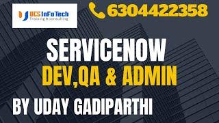 How to become pro ServiceNow developer, Tester & admin explained in detail by Uday Gadiparthi