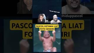 PASCOL KETAWA LIAT FOTO SENDIRI, LUAN JUGA IKUTAN  #pascolshort #hiduppascol #pascol