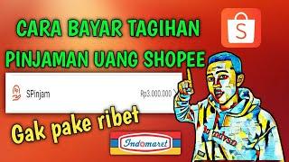 CARA BAYAR TAGIHAN PINJAMAN ONLINE SPINJAM - SHOPEE PINJAM