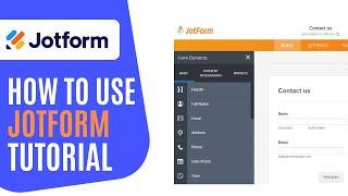 Jotform Tutorial For Beginners | 2024 Step-by-Step