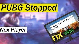 FIX unfortunately pubg mobile stopped in nox player | unfortunately pubg mobile stopped emulator FIX