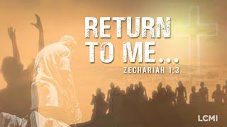 RETURN TO ME | LCC GLOBAL LIVE