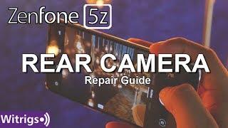 Asus Zenfone 5Z Rear Camera Repair Guide