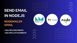 Sending Emails in Node.js with Nodemailer & Gmail | Step-by-Step Tutorial