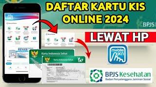 Cara Daftar KIS BPJS Kesehatan Secara Online 2024 | Daftar KIS Melalui Aplikasi Mobile JKN