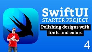 (OLD) Polishing designs with fonts and colors - SwiftUI Starter Project 4/14