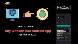 How To Convert Any Website Into Web View Android App For Free In 2022