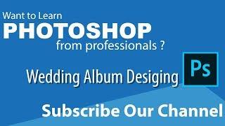 Wedding album designing in Adobe Photoshop| Ep1 | Abhay Sawant