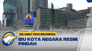 Jakarta Bukan Lagi Ibu Kota Negara Mulai 2024