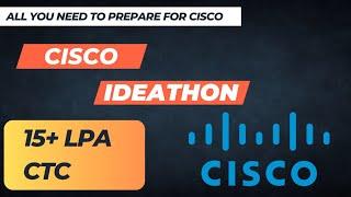 Cisco Ideathon 2023 | Entire Process | Resources | Interview Questions