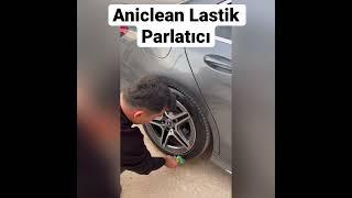 Aniclean Lastik Parlatıcı