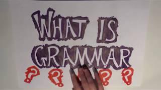 Episode 1 : What is grammar?