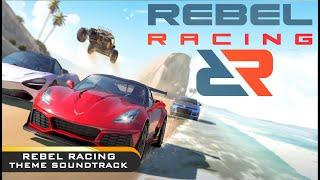 Rebel Racing | Rebel Racing Theme Soundtrack | Rebel Racing Main Theme | Rebel Racing OST | HD+