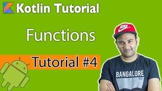 Kotlin tutorial #4 | Functions in Kotlin | no more "void" return type (Hindi)