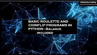 Simple Roulette and Coinflip with Python | LBOET | HOXFRAMEWORK