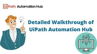 Detailed Introduction of UiPath Automation Hub | RPA UiPath | UiPath Automation Hub