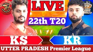 Kashi vs Kanpur  22nd T20| Live Score & Commentary | LIVE KR VS KS  UP T20 LIVE Uttar Pradesh T20