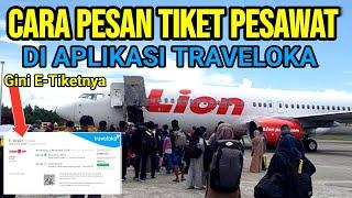 CARA PESAN TIKET PESAWAT DI TRAVELOKA SAMPAI DAPAT E-TIKETNYA TUTORIAL LENGKAP