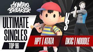 HPT | ATATA vs. DKIG | NOODLE - Ultimate Singles Top 96 Winners - Combo Breaker 2022