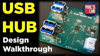 USB Hub Design Walkthrough - Phil's Lab #86