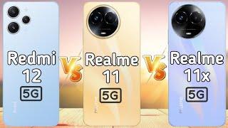 Redmi 12 5G Vs Realme 11 5G Vs Realme 11x 5G