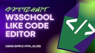 w3school html code editor source code free open source || @sketchgit