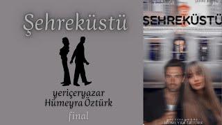 Şehreküstü - FİNAL!!!