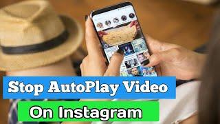 Disable autoplay video in instagram l stop autoplay video on instagram l Disable instagram autoplay