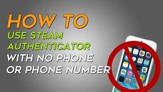 How to use Steam Authenticator WITHOUT a PHONE or PHONE NUMBER