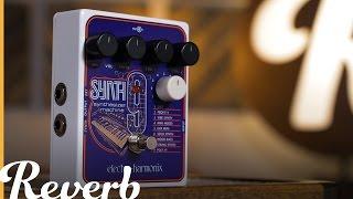 Synth9 - Electro-Harmonix | Reverb Demo Video