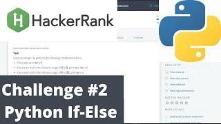 Hackerrank Python | Challenge #2 | Python If-Else