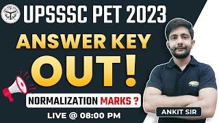 UPSSSC PET 2023 Answer key Out | PET Answer Key 2023, PET 2023 Normalised Marks, Ankit Sir